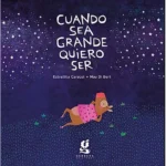 Cuando sea grande quiero ser