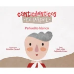 Pañuelito blanco. canticuentos en papel