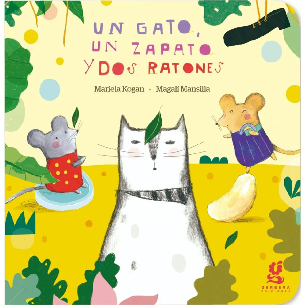 20164_9789874071187_un-gato-un-zapato-y-dos-ratones-libro-tapa-dura Un gato, un zapato y dos ratones - libro tapa dura - Imagen 1