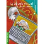 La abuela virtual y otros cuentos