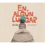 En algún lugar - libro album tapa dura